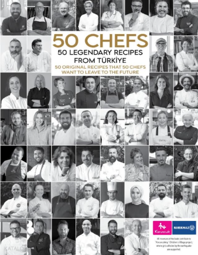 50 Chefs 50 Legendary Recipes from Türkiye; 50 Original Recipes that 5