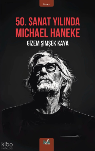 50. Sanat Yılında Michael Haneke
