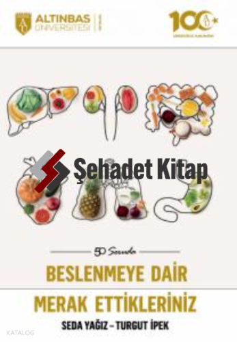 50 Soruda Beslenmeye Dair Merak Ettikleriniz