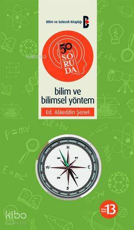 50 Soruda Bilim ve Bilimsel Yöntem