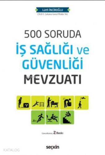 500 Soruda İş Sağlığı ve Güvenliği Mevzuatı