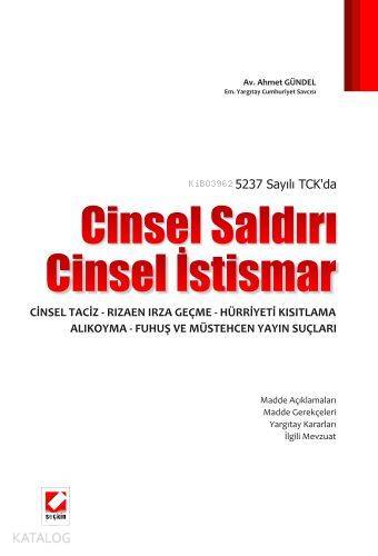 5237 Sayılı TCK'da Cinsel Saldırı Cinsel İstismar Cinsel Taciz