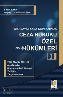 5237 Sayılı Yasa Kapsamında Ceza Hukuku Özel Hükümleri 1