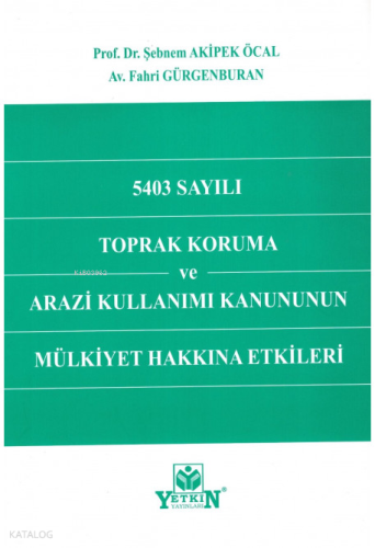 5403 Sayılı Toprak Koruma Ve Arazi Kullanımı Kanun