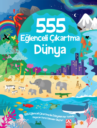 555 Eğlenceli Çıkartma - Dünya | Kolektif | Altın Kitaplar