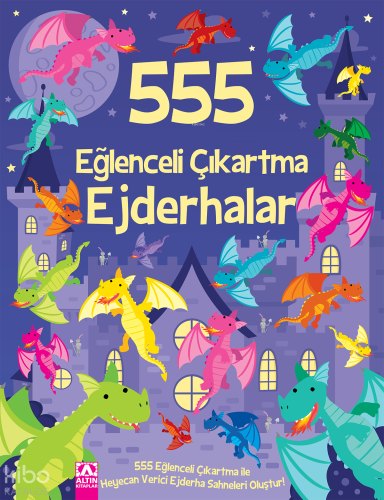 555 Eğlenceli Çıkartma - Ejderhalar | Kolektif | Altın Kitaplar