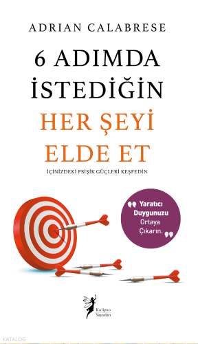 6 Adımda İstediğin Herşeyi Elde Et