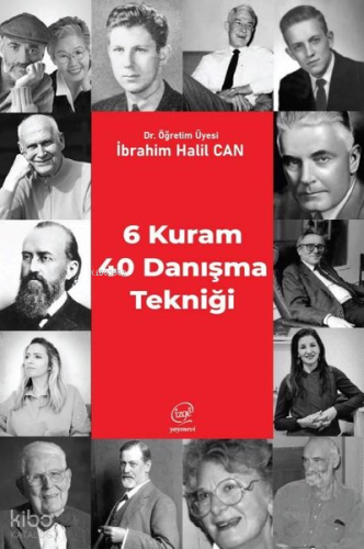 6 Kuram 40 Danışma Tekniği | İbrahim Halil Can | Çizge Yayıncılık