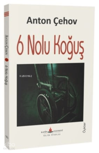 6 Nolu Koğuş | Anton Çehov | Katip Yayınevi