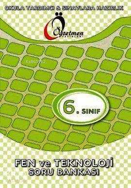 6. Sınıf Fen ve Teknoloji Soru Bankası