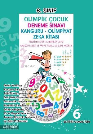 6. Sınıf Olimpik Çocuk Deneme Sınavı; Kanguru-Olimpiyat Zeka Kitabı Tamamı Çözümlü