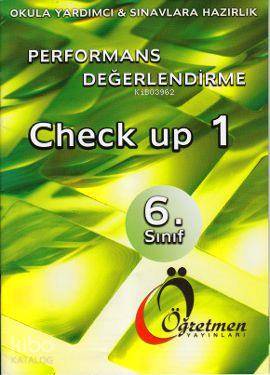 6. Sınıf Performans Değerlendirme Check Up 1-2
