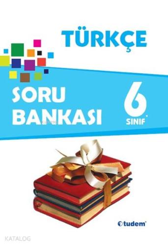 6. Sınıf Türkçe Soru Bankası | Komisyon | Tudem Yayınları - Sınavlara 