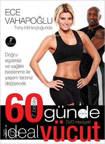 60 Günde İdeal Vücut (Kuşe Kağıt-Dvd Ekli); Tony Hill Koçluğunda | Ece