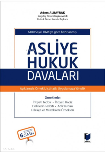 6100 Sayılı HMK'ya göre hazırlanmış Asliye Hukuk Davaları