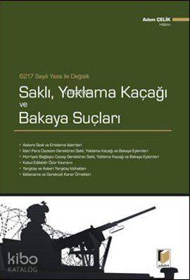 6217 Sayılı Yasa İle Değişik Saklı, Yoklama Kaçağı ve Bakaya Suçları
