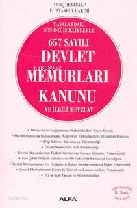 657 Sayılı Devlet Memurları Kanunu ve İlgili Mevzuat; Yasadaki Son Değişikliklerle