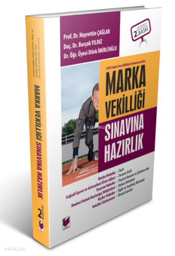 6769 Sayılı Sınai Mülkiyet Kanununa Göre Marka Vekilliği Sınavına Hazırlık