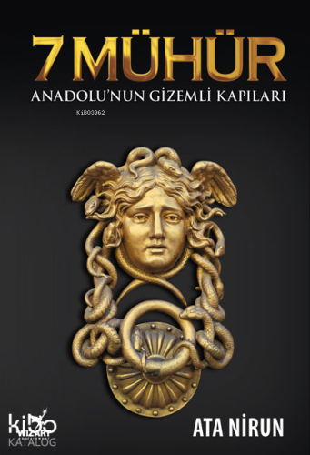 7 Mühür; Anadolu'nun Gizemli Kapıları