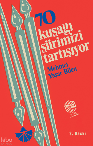 70 Kuşağı Şiirimizi Tartışıyor