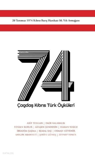 74 Çağdaş Kıbrıs Türk Öyküleri | Kolektif | Loras Yayınları