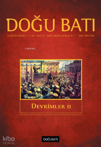 79. Sayı Devrimler- II | Kolektif | Doğu Batı Yayınları