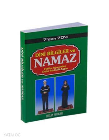 7'den 77'e Dini Bilgiler ve Namaz (Kod:003-Mini Boy); Fatiha Suresinden Duha Suresine Kadar