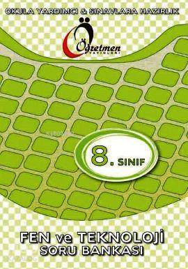 8. Sınıf Fen ve Teknoloji Soru Bankası