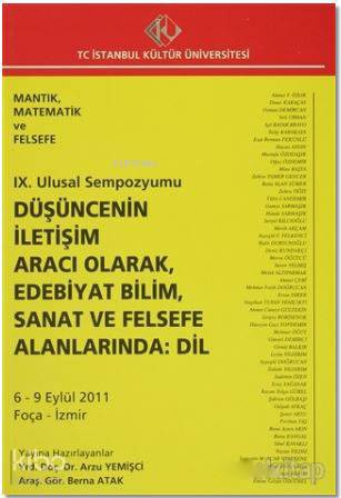 9. Ulusal Sempozyumu : Düşüncenin İletişim Aracı Olarak, Edebiyat Bili