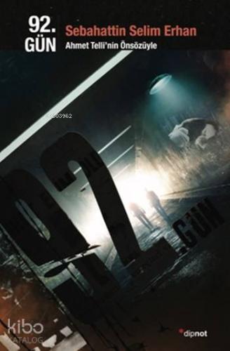 92.Gün; Ahmet Telli'nin Önsözüyle