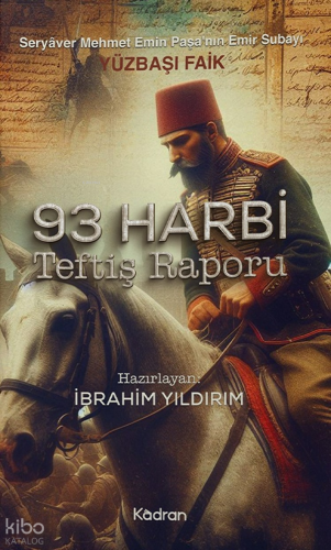 93 Harbi Teftiş Raporu | Kolektif | Kadran Medya Yayıncılık