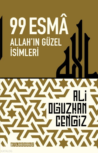 99 Esmâ - Allah'ın Güzel İsimleri | Ali Oğuzhan Cengiz | Bilge Oğuz Ya