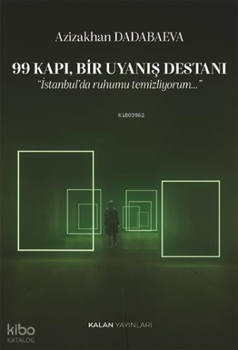 99 Kapı, Bir Uyanış Destan | Azizakhan Dadabaeva | Kalan Yayınları