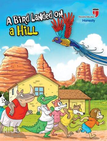 A Bird Landed on a Hill - Honesty; Stories with the Phoenix