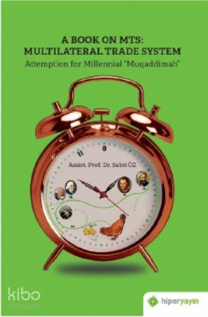 A Book On MTS: Multilateral Trade System Attemption For Millenial Muqaddimah"