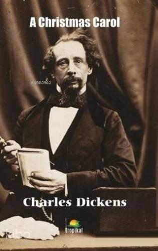 A Christmas Carol | Charles Dickens | Tropikal Kitap