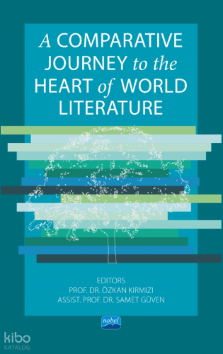 A Comparative Journey to the Heart of World Literature | Kolektif | No
