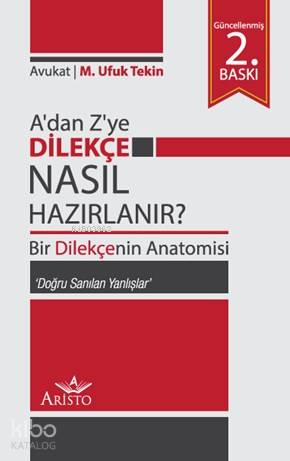 A ' dan Z' ye Dilekçe Nasıl Hazırlanır?; Bir Dilekçenin Anatomisi "Doğ