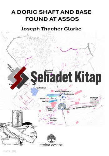 A Doric Shaft And Base Found At Assos