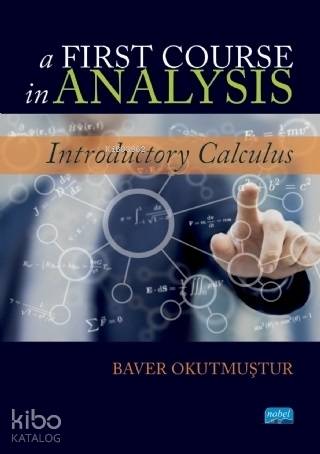 A First Course in Analysis; Introductory Calculus