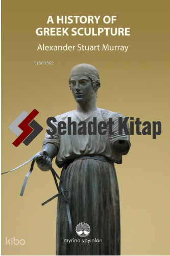 A History Of Greek Sculpture