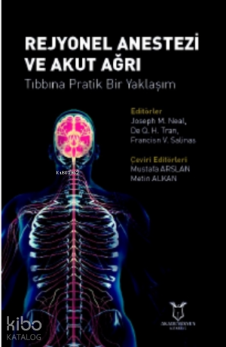 A Practical Approach to Regional Anesthesiology and Acute Pain Medicine