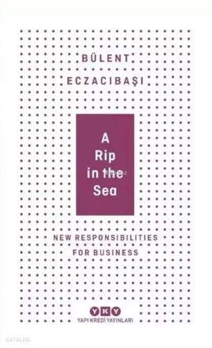 A Rip In The Sea-New Responsibilities For Business