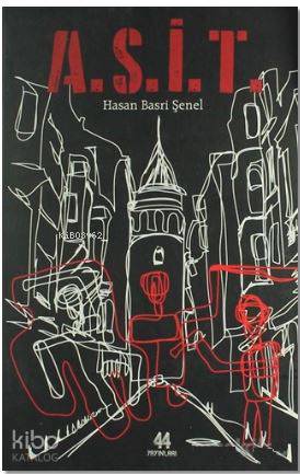 A.S.İ.T. | Hasan Basri Şenel | 44 Yayınları