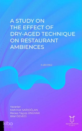 A Study on The Effect of Dry-Aged Technique on Restaurant Ambiences