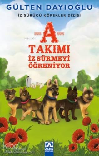 A Takımı İz Sürmeyi Öğreniyor; İz Sürücü Köpekler Dizisi 2
