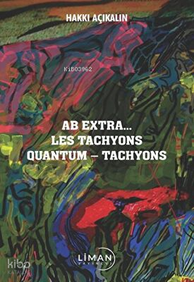 Ab Extra Les Tachyons Quantum - Tachyons