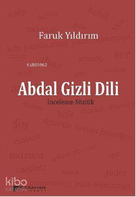 Abdal Gizli Dili; İnceleme-Sözlük | Faruk Yıldırım | Karahan Kitabevi
