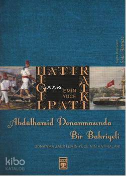 Abdülhamid Donanmasında Bir Bahriyeli