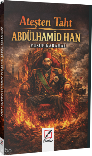 Abdülhamit Han - Ateşten Taht